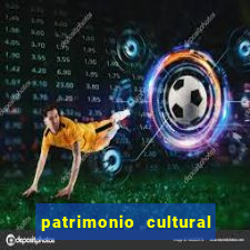 patrimonio cultural material e imaterial da bahia